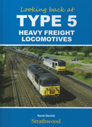 Looking Back at Type 5 Heavy Freight Locomotives