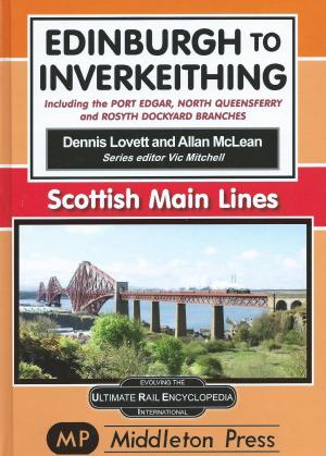 Edinburgh to Inverkeithing including Port Edgar, North Queensferry and Rosyth Dockyard Branches