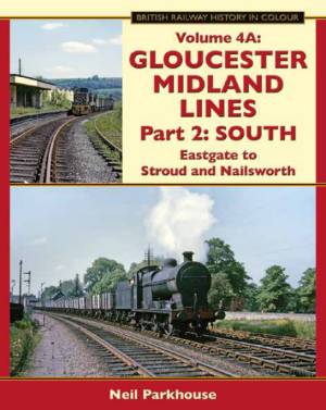 Gloucester Midland Lines Part 2 South Eastgate to Stroud and Nailsworth