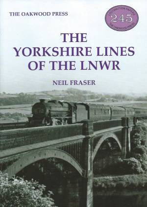 The Yorkshire Lines Of The LNWR