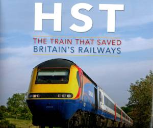 HST The Train That Saved Britain's Railways