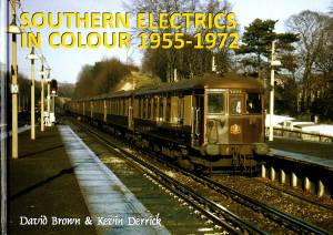 Southern Electrics In Colour 1955-1972