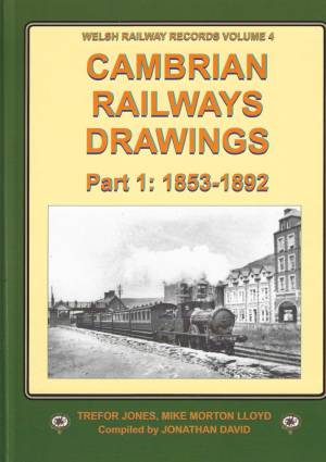 Cambrian Railways Drawings Part 1: 1853-1892