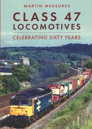 Class 47 Locomotives Celebrating Sixty Years