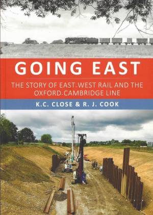 Going East The Story Of East West Rail And The Oxford Cambridge Line