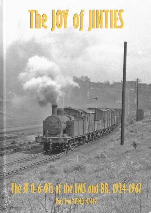 THE JOY of JINTIES The 3F 0-6-0Ts of the LMS and BR, 1924-1967 Part Two 47340-47459