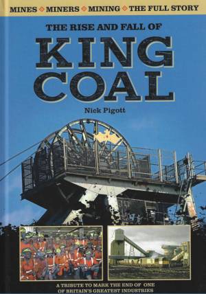 The Rise and Fall of King Coal