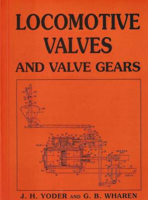Locomotive Valves and Valve Gears