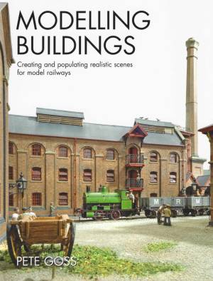 Modelling Buildings-Creating and populating realistic scenes for model railways