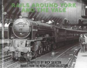 Rails Around York and The Vale