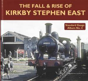 The Fall & Rise of Kirkby Stephen East
