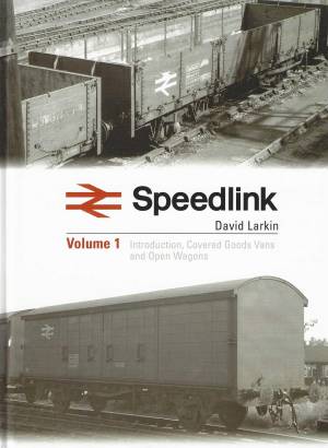 Speedlink Volume 1 Introduction, Covered Goods Vans and Open Wagons