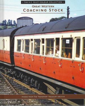 The R.C. Riley Colour Collection Great Western Coaching Stock