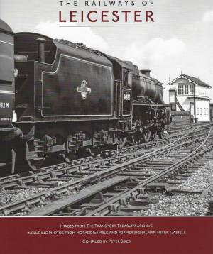 The Railways Of Leicester